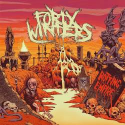 Forty Winters : Rotting Empire